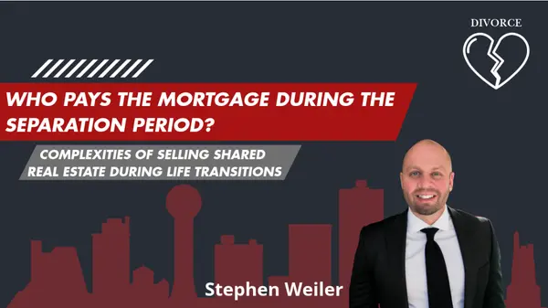 Who Pays the Mortgage During the Separation Period?
