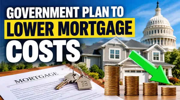 New Government Plan Could Make Mortgages More Affordable