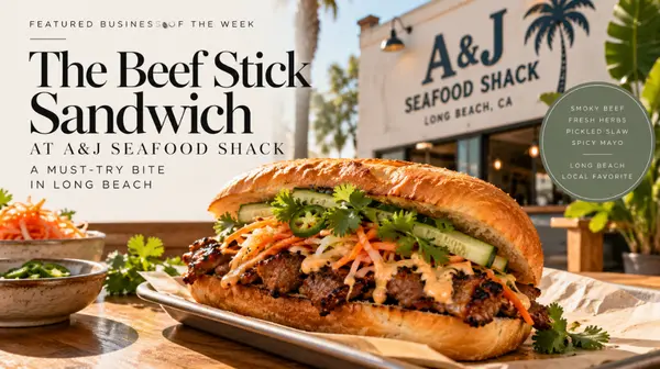 The Beef Stick Sandwich at A&J Seafood Shack Is One of Long Beach's Must-Try Bites