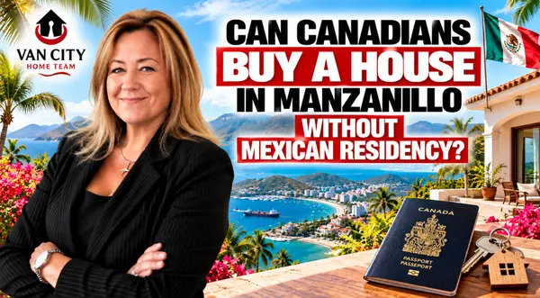 feature image of Can Canadians Buy a House in Manzanillo Without Mexican Residency?