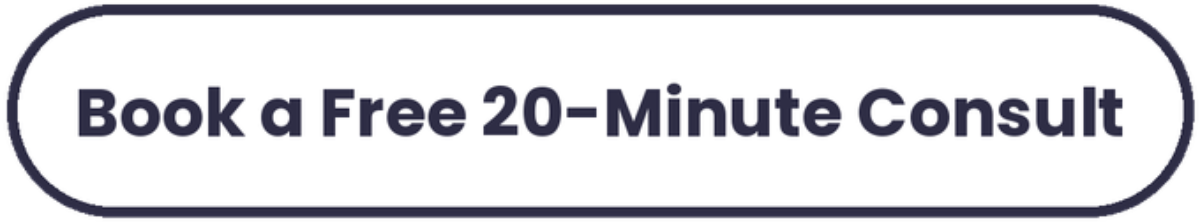Book a Free 20-Minute Consult